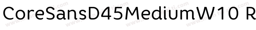 CoreSansD45MediumW10 Rg Regular字体转换